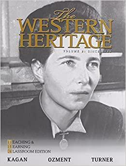 The Western Heritage: Teaching and Learning Classroom Edition, Volume 2 by Steven M. Ozment, Frank M. Turner, Donald Kagan