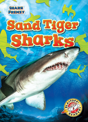 Sand Tiger Sharks by Thomas K. Adamson