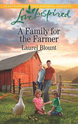 A Family for the Farmer by Laurel Blount