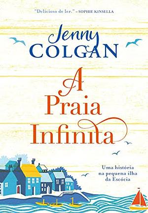 A praia infinita by Jenny Colgan, Camila Fernandes