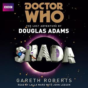 Shada by Douglas Adams, Gareth Roberts
