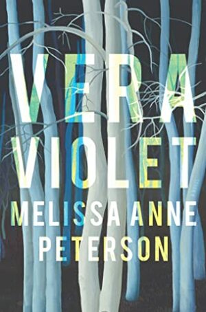 Vera Violet by Melissa Anne Peterson