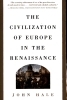 Civilization of Europe in the Renaissanc by J.R. Hale