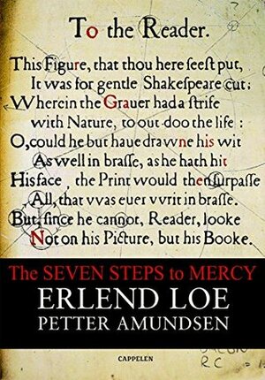The Seven Steps to Mercy: with Shakespeare's Key to the Oak Island Templum by Petter Amundsen, Erlend Loe