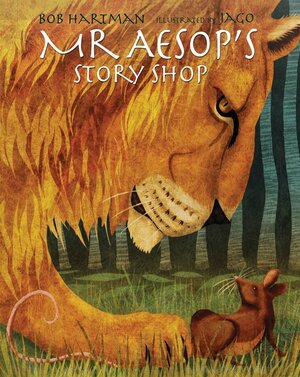 Mr Aesop's Story Shop by Bob Hartman