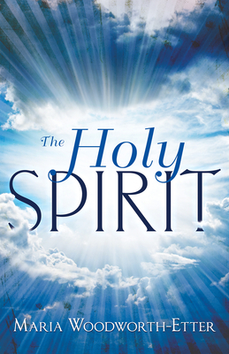 Holy Spirit by Maria Woodworth-Etter