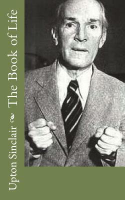 The Book of Life by Upton Sinclair