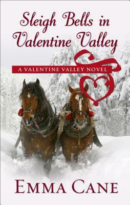 Sleigh Bells in Valentine Valley by Emma Cane