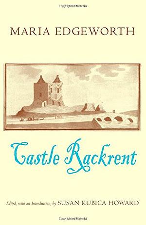 Castle Rackrent by Maria Edgeworth