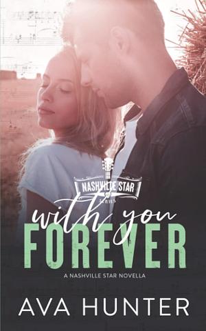 With You Forever by Ava Hunter
