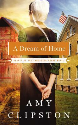 A Dream of Home by Amy Clipston