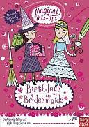 Magical Mix-Ups: Birthdays and Bridesmaids by Marnie Edwards