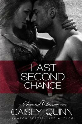 Last Second Chance by Caisey Quinn