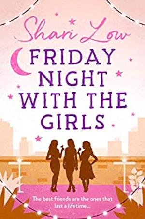 Friday Night with the Girls by Shari Low