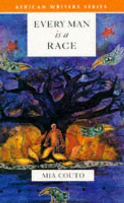 Every Man Is a Race by Mia Couto, David Brookshaw