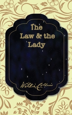 The Law and the Lady by Wilkie Collins