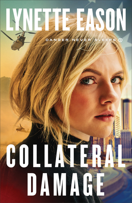 Collateral Damage by Lynette Eason