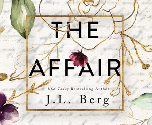 The Affair by J.L. Berg