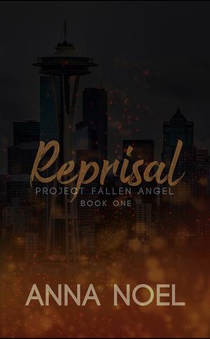 Project Fallen Angel: Reprisal  by Anna Noel