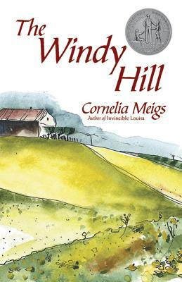 The Windy Hill by Cornelia Meigs