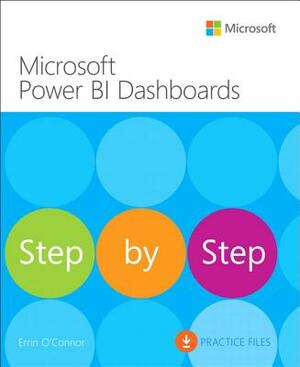 Microsoft Power Bi Dashboards Step by Step by Errin O'Connor