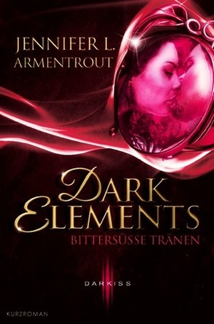 Bittersüße Tränen by Jennifer L. Armentrout