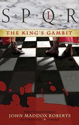 The King's Gambit by John Maddox Roberts