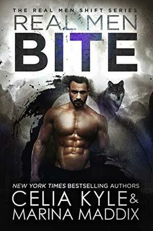 Real Men Bite by Marina Maddix, Celia Kyle