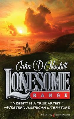 Lonesome Range by John D. Nesbitt