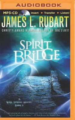Spirit Bridge by James L. Rubart