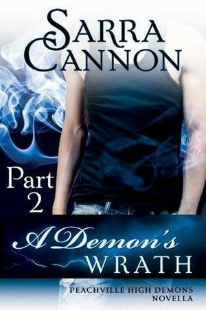 A Demon's Wrath: Part II by Sarra Cannon