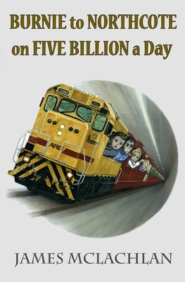 Burnie to Northcote on Five Billion a Day by James McLachlan