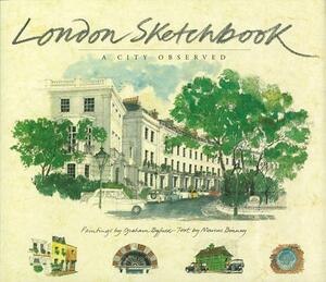 London Sketchbook: A City Observed by Marcus Binney