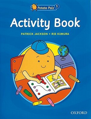 Potato Pals 2: Activity Book by Patrick Jackson, Rie Kimura