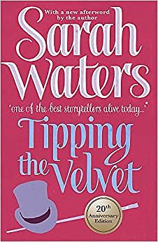 Tipping the Velvet by Sarah Waters