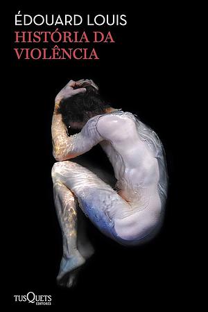 História da violência by Édouard Louis