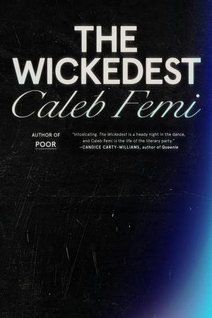 The Wickedest by Caleb Femi