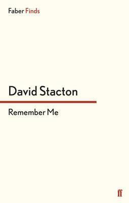 Remember Me by David Stacton