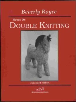 Notes on Double Knitting by Meg Swansen, Beverly Royce