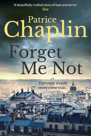 Forget Me Not by Patrice Chaplin