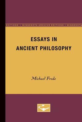 Essays in Ancient Philosophy by Michael Frede