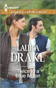 Twice in a Blue Moon by Laura Drake
