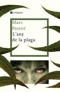 L'any de la plaga by Marc Pastor