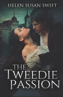 The Tweedie Passion by Helen Susan Swift