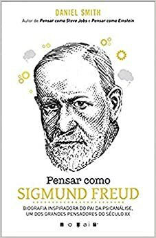 Pensar como Sigmund Freud by Daniel Smith