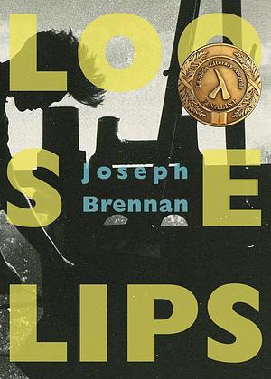 Loose Lips: A Gay Sea Odyssey by Joseph Brennan