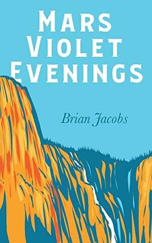 Mars Violet evenings by Brian Jacobs