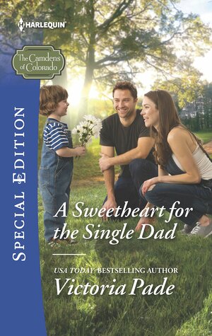 A Sweetheart for the Single Dad by Victoria Pade