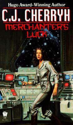 Merchanter's Luck by C.J. Cherryh