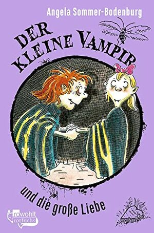 Der kleine Vampir und die große Liebe by Angela Sommer-Bodenburg